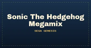Sonic The Hedgehog Megamix (Hacking Contest 2005 Build)