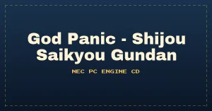God Panic - Shijou Saikyou Gundan
