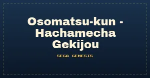 Osomatsu-kun - Hachamecha Gekijou (Japan)