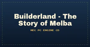 Builderland - The Story of Melba