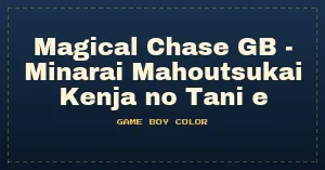 Magical Chase GB - Minarai Mahoutsukai Kenja no Tani e (Japan) [En by Gaijin v1.0]