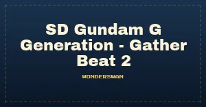 SD Gundam G Generation - Gather Beat 2 (J)