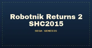 Robotnik Returns 2 SHC2015
