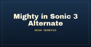 Mighty in Sonic 3 Alternate