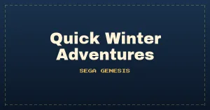 Quick Winter Adventures