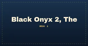 Black Onyx 2, The