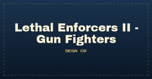 Lethal Enforcers II - Gun Fighters
