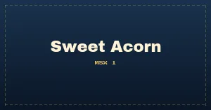 Sweet Acorn