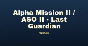 Alpha Mission II / ASO II - Last Guardian (prototype) [Prototype]