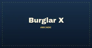 Burglar X