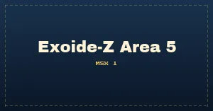 Exoide-Z Area 5