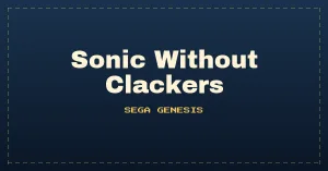 Sonic Without Clackers