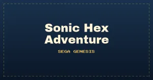Sonic Hex Adventure (Final Build)
