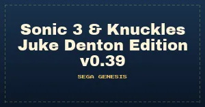 Sonic 3 & Knuckles Juke Denton Edition v0.39