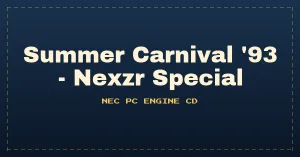 Summer Carnival '93 - Nexzr Special