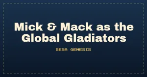 Mick & Mack as the Global Gladiators (USA) (Beta)