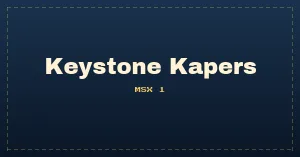 Keystone Kapers