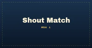 Shout Match