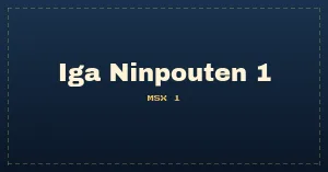 Iga Ninpouten 1