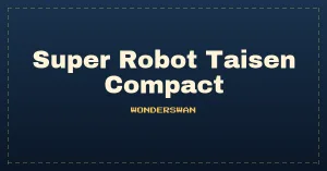 Super Robot Taisen Compact (J) [M][!]
