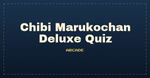 Chibi Marukochan Deluxe Quiz