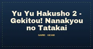 Yu Yu Hakusho 2 - Gekitou! Nanakyou no Tatakai (Japan)