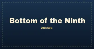 Bottom of the Ninth (ver. T)