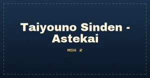 Taiyouno Sinden - Astekai