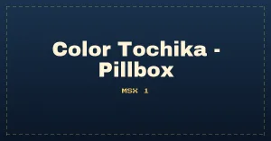 Color Tochika - Pillbox