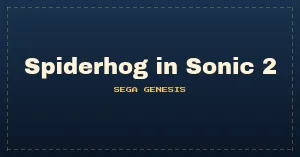 Spiderhog in Sonic 2