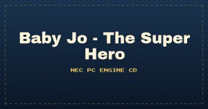 Baby Jo - The Super Hero