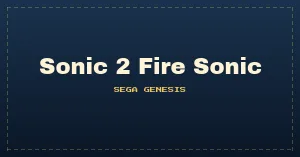 Sonic 2 Fire Sonic