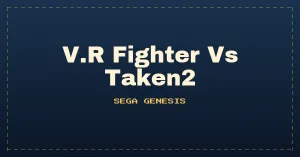V.R Fighter Vs Taken2 (Unl)