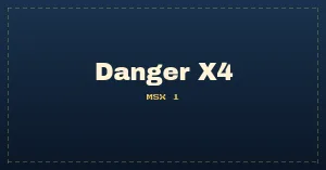 Danger X4