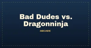 Bad Dudes vs. Dragonninja (US)