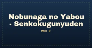 Nobunaga no Yabou - Senkokugunyuden