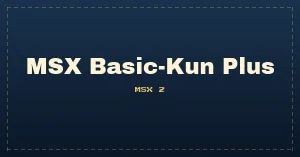 MSX Basic-Kun Plus