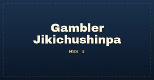 Gambler Jikichushinpa