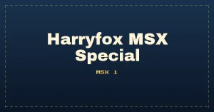 Harryfox MSX Special