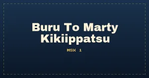 Buru To Marty Kikiippatsu