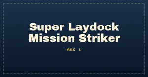 Super Laydock Mission Striker