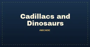 Cadillacs and Dinosaurs (hack, 930201 etc) [Hack]