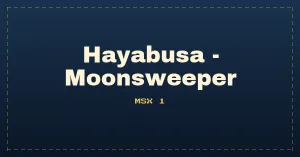 Hayabusa - Moonsweeper