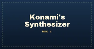 Konami's Synthesizer