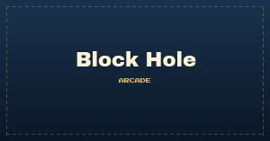 Block Hole