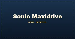 Sonic Maxidrive (SHC 2022 Demo)