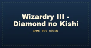 Wizardry III - Diamond no Kishi (Japan) [En by Opus v1.0] (~Wizardry - Knight of Diamonds)
